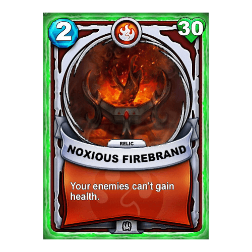 Fire Relic - Noxious Firebrand